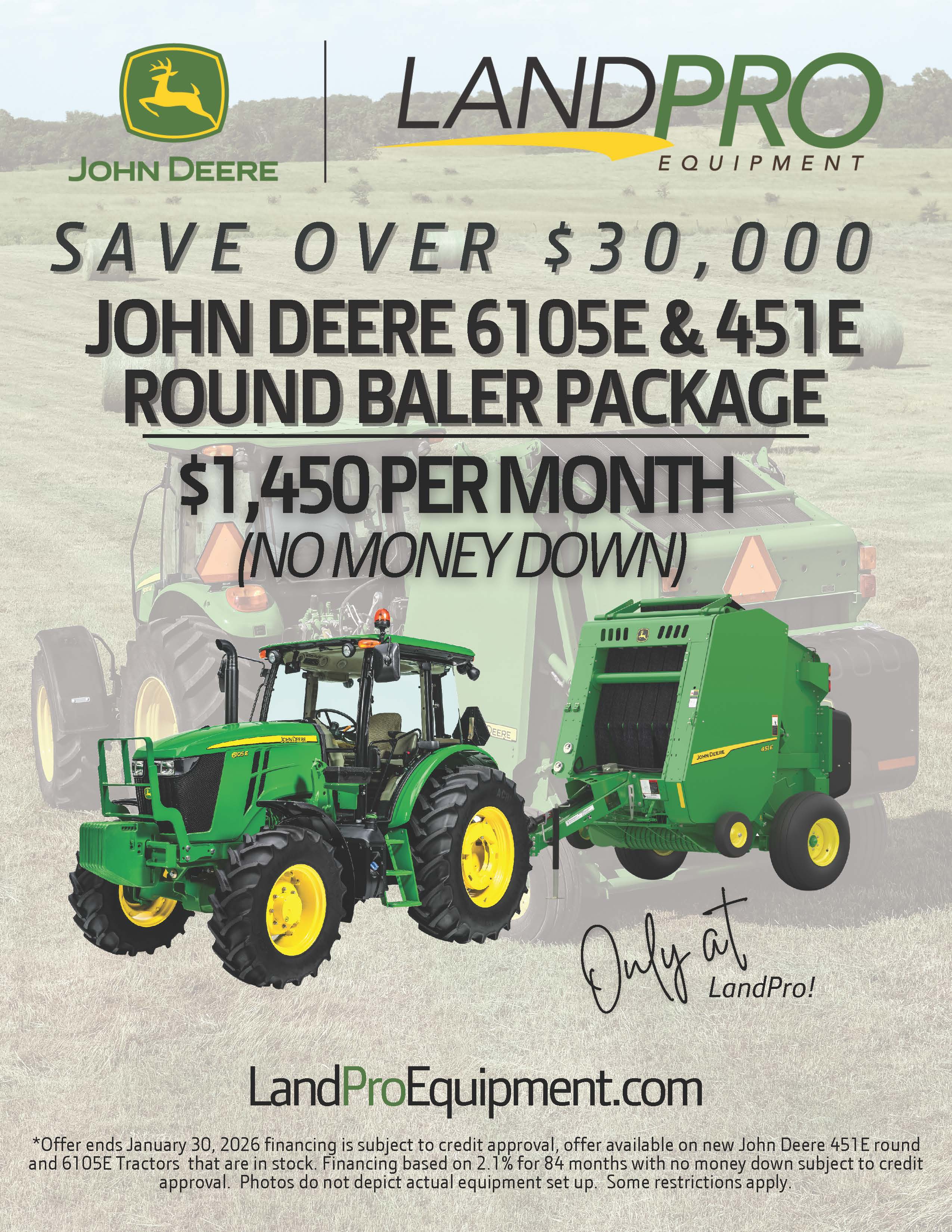 Save over $30,000 6105E & 451E Round Baler Package | $1450 Per Month No Money Down