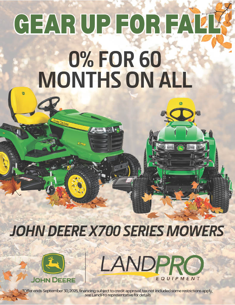 Gear Up For Fall 0% For 60 Months | On All John Deere X700 Series Mowers