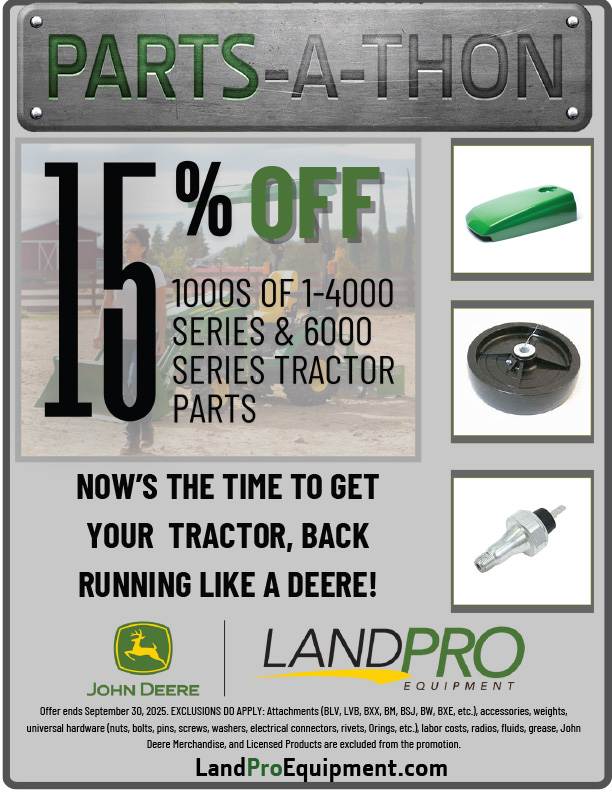 PARTS-A-THON | NOW’S THE TIME TO GET YOUR TRACTOR, BACK RUNNING LIKE A DEERE!